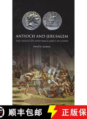 【3-4周达】Antioch and Jerusalem: The Seleucids and Maccabees in Coins [9781907427541]