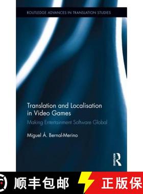 【3-4周达】Translation and Localisation in Video Games: Making Entertainment Software Global [9781138805538]