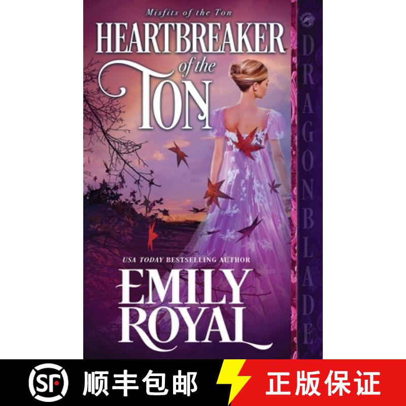 【3-4周达】Heartbreaker of the Ton: A Regency Historical Romance [9781965539897]