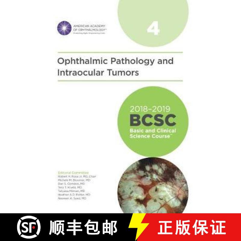 【2-3周达】2018-2019 Basic and Clinical Science Course (BCSC), Section 4: Ophthalmic Pathology and In... [9781681040301]