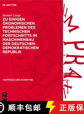 预订 Zu Einigen Ökonomischen Problemen Des Technischen Fortschritts Im Maschinenbau Der Deutschen De... [9783112738542]