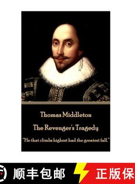 预订 Thomas Middleton - The Revenger's Tragedy: He that climbs highest had the greatest fall. [9781785438790]