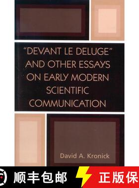 【3-4周达】'Devant le Deluge' and Other Essays on Early Modern Scientific Communication [9780810850033]