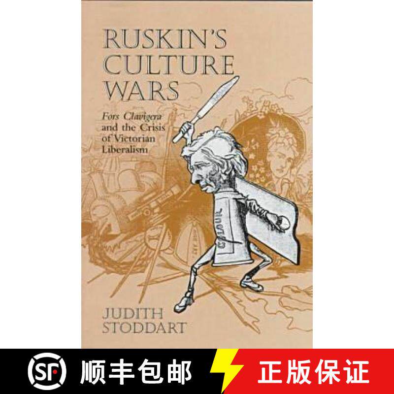 预订 Ruskin's Culture Wars: Fors Clavigera and the Crisis of Victorian Liberalism [9780813918068]
