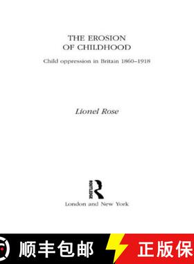 【3-4周达】The Erosion of Childhood : Childhood in Britain 1860-1918 [9780415001656]