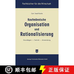 【3-4周达】Kaufmännische Organisation Und Rationalisierung: Grundlagen -- Technik -- Anwendung [9783663126010]