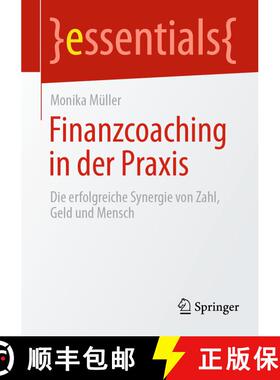 【3-4周达】Finanzcoaching in der Praxis : Die erfolgreiche Synergie von Zahl, Geld und Mensch [9783658447847]