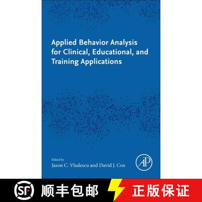 【3-4周达】Applied Behavior Analysis for Clinical, Educational, and Training Applications [9780443223617]