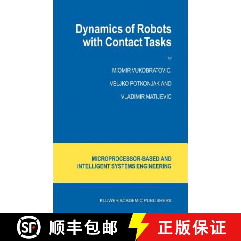 【3-4周达】Dynamics of Robots with Contact Tasks [9781402018091]