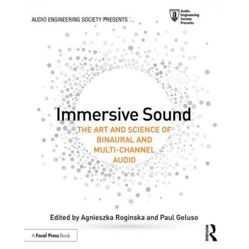 【4周达】Immersive Sound: The Art and Science of Binaural and Multi-Channel Audio[9781138900004]