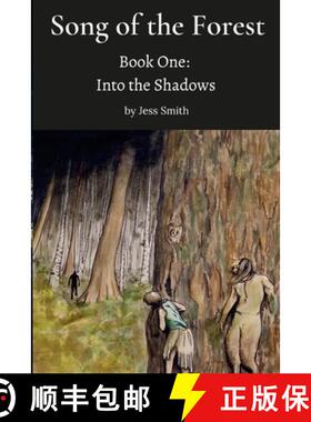 【3-4周达】Song of the Forest - Book One: Into the Shadows [9781435785007]