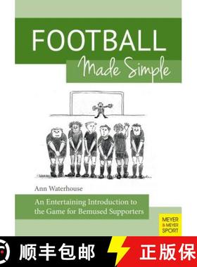 【3-4周达】Football Made Simple: An Entertaining Introduction to the Game for Bemused Supporters [9781782550525]