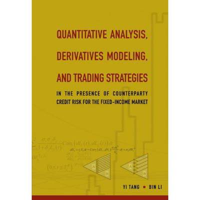 【4周达】Quantitative Analysis, Derivatives Modeling, and Trading Strategies: In the Presence of Coun... [9789810240790]