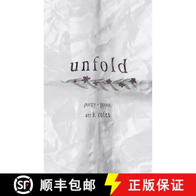 【3-4周达】Unfold: Poetry + Prose [9781771682848]