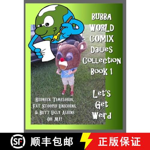 【3-4周达】BubbaWorld Comix Let's Get Weird: Dailies Collection Book 1 [9781794759046]