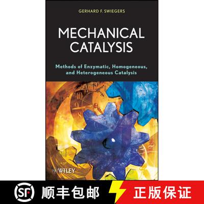 【3-4周达】Mechanical Catalysis: Methods Of Enzymatic, Homogeneous, And Heterogeneous Catalysis [Wile... [9780470262023]