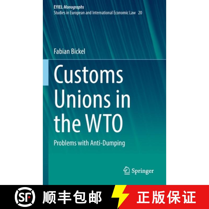 【3-4周达】Customs Unions in the WTO : Problems with Anti-Dumping [9783030863142]