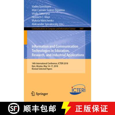 【3-4周达】Information and Communication Technologies in Education, Research, and Industrial Applicat... [9783030139285]