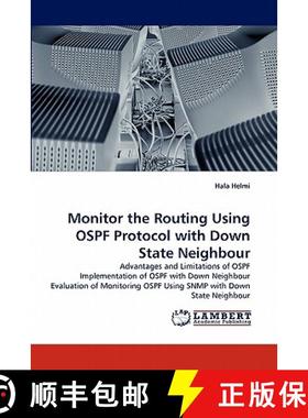预订 Monitor the Routing Using Ospf Protocol with Down State Neighbour [9783844316254]
