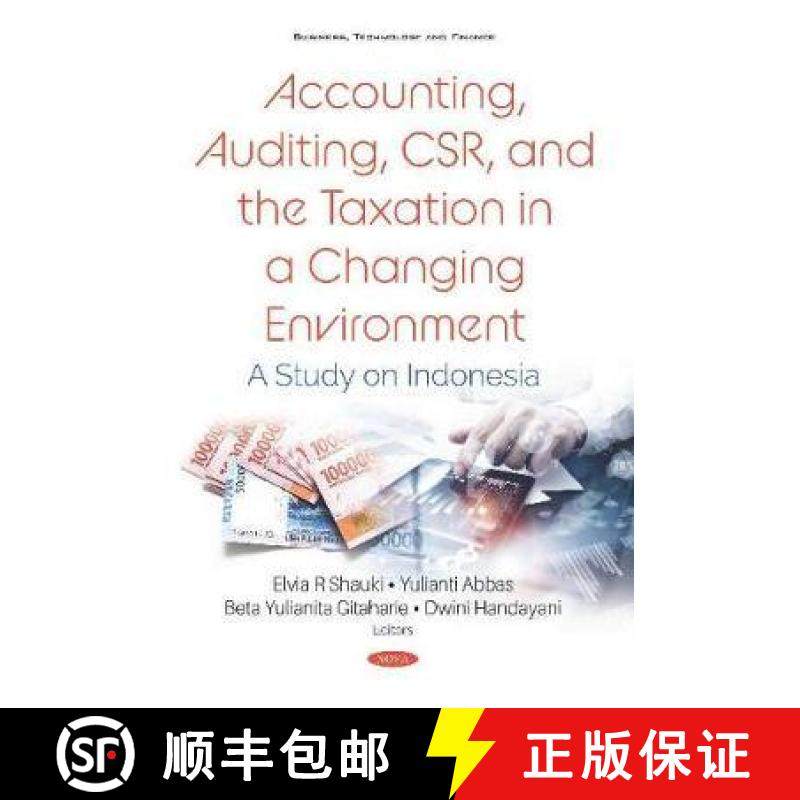 【3-4周达】Accounting, Auditing, CSR, and the Taxation in a Changing Environment: A Study on Indonesia [9781536162776]