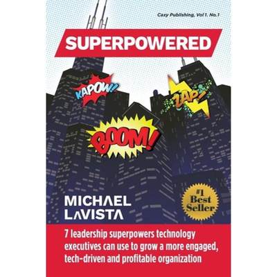 【4周达】Superpowered: 7 Leadership Superpowers Technology Executives Can Use to Grow a More Engaged,... [9781735504902]