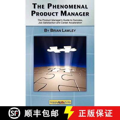 【3-4周达】The Phenomenal Product Manager: The Product Manager's Guide to Success, Job Satisfaction a... [9781600051340]