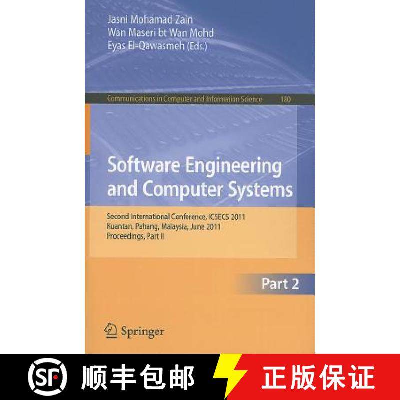 【3-4周达】Software Engineering and Computer Systems, Part II: Second International Conference ICSECS... [9783642221903]