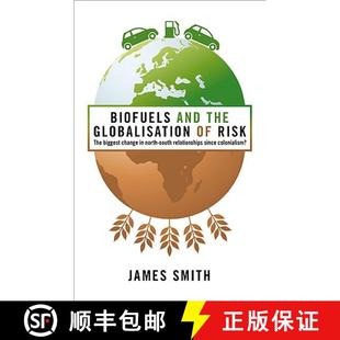 预订 Biggest Relationships Change Globalization Risk Co... 9781848135727 the The South North Since and Biofuels