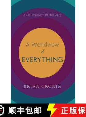 【3-4周达】A Worldview of Everything: A Contemporary First Philosophy [9781532660993]