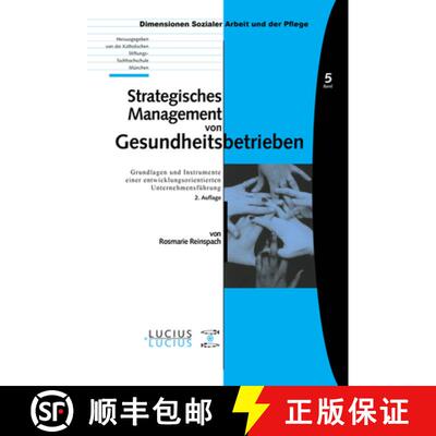 【3-4周达】精装 Strategisches Management von Gesundheitsbetriebe – Grundlagen und Instrumente einer ... [9783828205499]