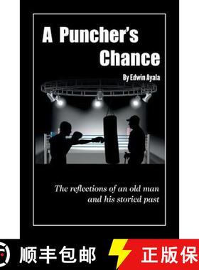 【3-4周达】A Puncher's Chance: The Reflections of an Old Man and His Storied Past [9781625162526]