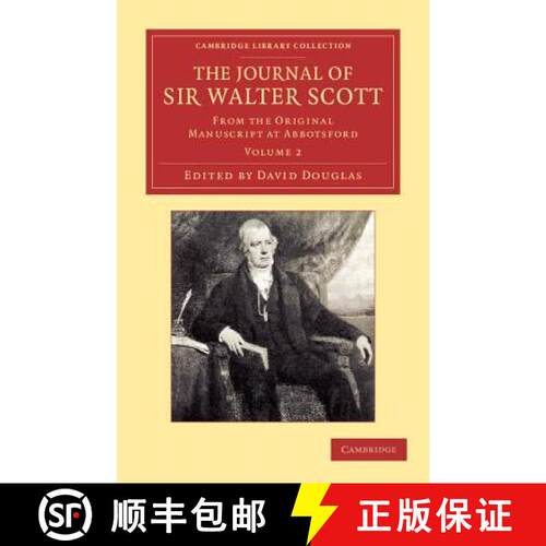 【3-4周达】The Journal of Sir Walter Scott: Volume 2: From the Original Manuscript at Abbotsford [9781108064309]