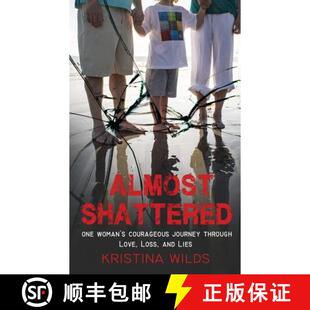 Loss 4周达 One Shattered Love and Through Almost Journey Courageous 9780998075235 Lies Woman