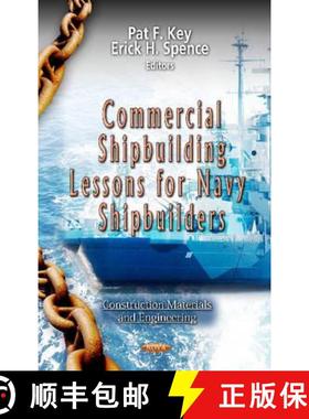 【3-4周达】Commercial Shipbuilding Lessons for Navy Shipbuilders [9781619424296]