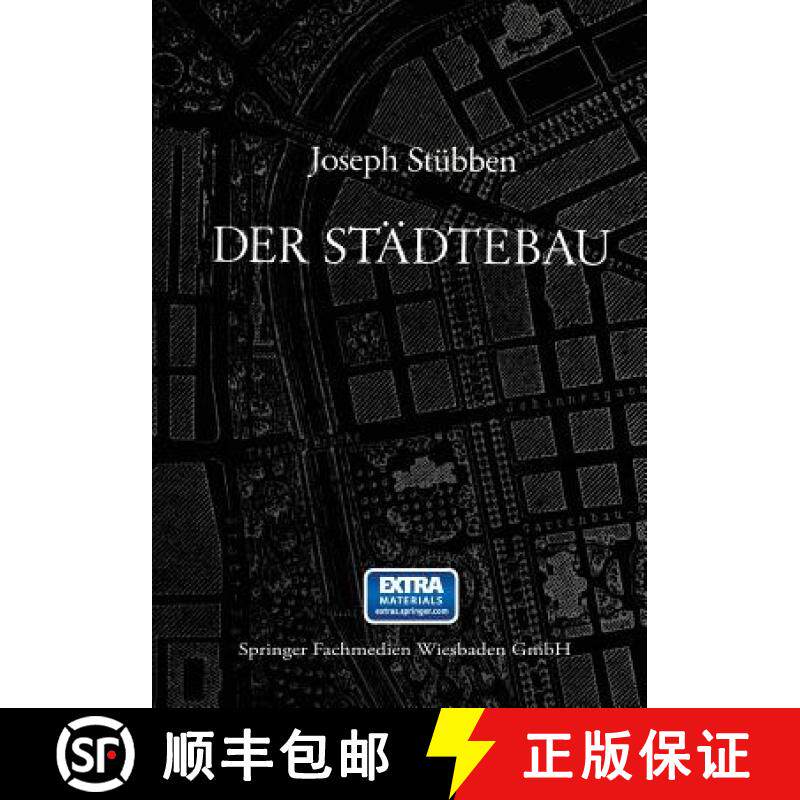 【3-4周达】Der Städtebau: Reprint Der 1. Auflage Von 1890 [9783322803184]