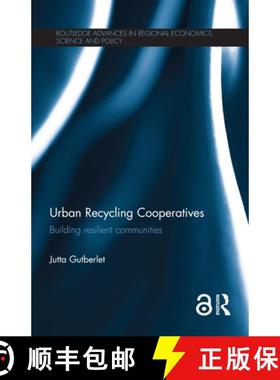 【3-4周达】Urban Recycling Cooperatives (Open Access): Building Resilient Communities [9781138921160]