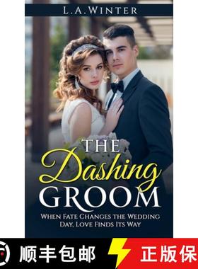 预订 The Dashing Groom (A Novel of Romance) [9798230703327]