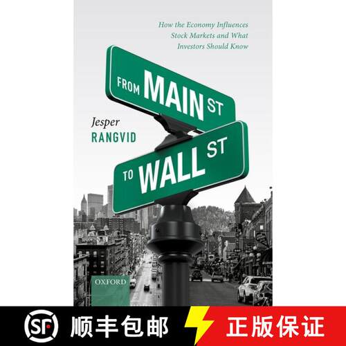 【3-4周达】精装 From Main Street to Wall Street: How the Economy Influences Stock Markets and What In... [9780198866404]