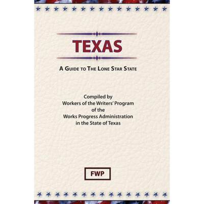 【4周达】Texas: A Guide To The Lone Star State [9780403021925]