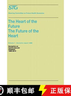 【3-4周达】Heart of the Future/The Future of the Heart Volume 1: Scenario Report 1986 Volume 2: Backg... [9780898388688]