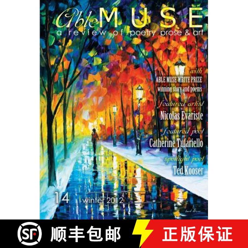 【2-3周达】Able Muse - a review of poetry, prose and art - Winter 2012 (No. 14 - print edition) [9781927409077]