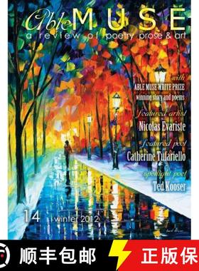 【3-4周达】Able Muse - a review of poetry, prose and art - Winter 2012 (No. 14 - print edition) [9781927409077]