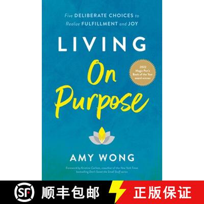 【3-4周达】Living on Purpose: Five Deliberate Choices to Realize Fulfillment and Joy [9781966629047]