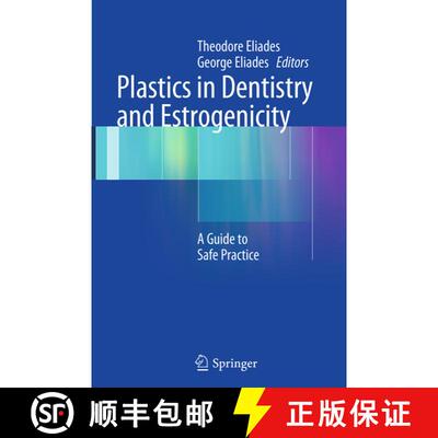 【3-4周达】Plastics in Dentistry and Estrogenicity : A Guide to Safe Practice [9783662506127]