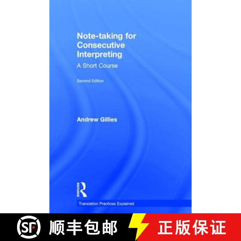 【4周达】Note-taking for Consecutive Interpreting: A Short Course [9781138123199]