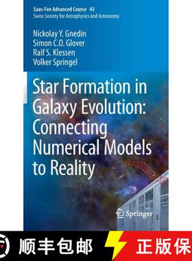 【3-4周达】Star Formation in Galaxy Evolution: Connecting Numerical Models to Reality : Saas-Fee Adva... [9783662478899]