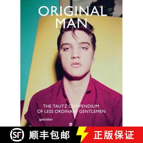 精装 Original Man: The Tautz Compendium of Less Ordinary Gentlemen [9783899555523]