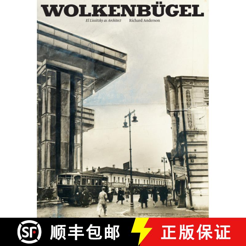 【3-4周达】Wolkenbügel: El Lissitzky as Architect [9780262048781]