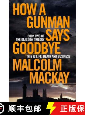 【3-4周达】How a Gunman Says Goodbye [9781447290711]