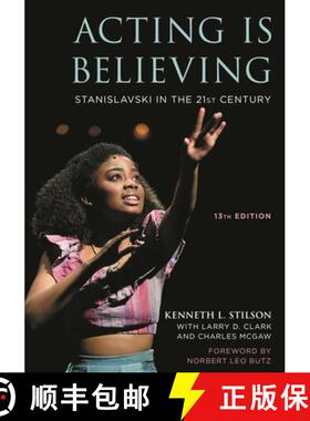【3-4周达】Acting Is Believing: Stanislavski in the 21st Century, 13th Edition [9781538171769]